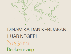 Dinamika Timur Tengah dan Penjelajahan Kebijakan Luar Negeri Indonesia
